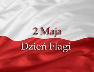 2 maja 2021 - Dzień Flagi